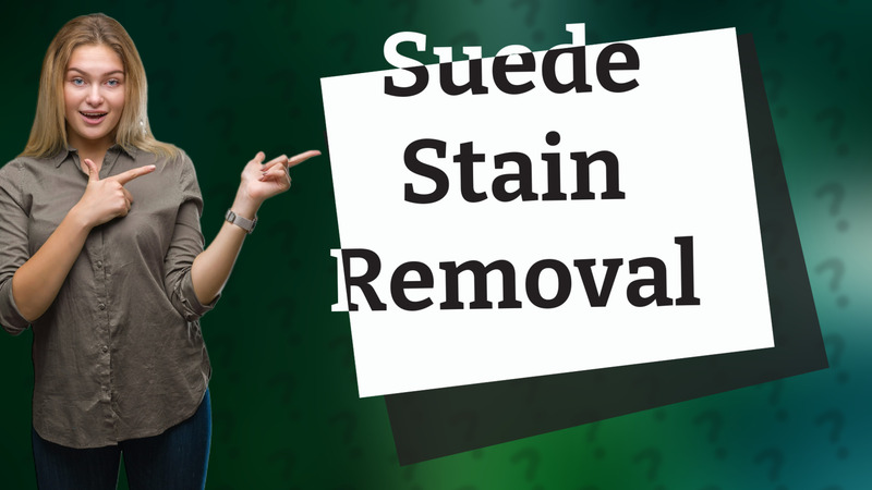 Suede Stain Removal