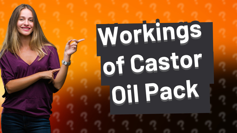 Workings of Castor Oil Pack