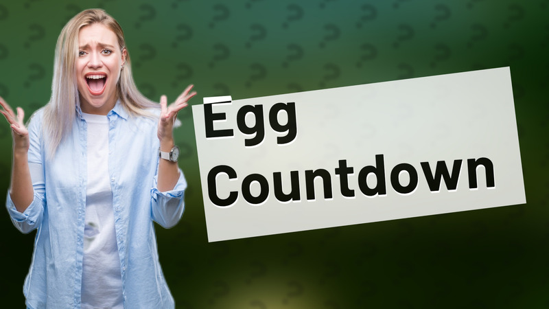 Egg Countdown