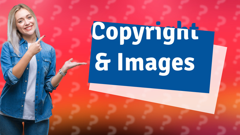 Copyright & Images