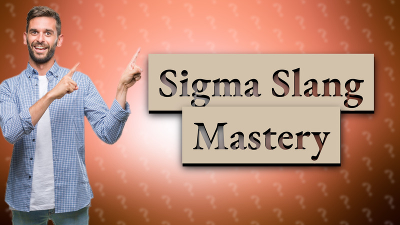 Sigma Slang Mastery