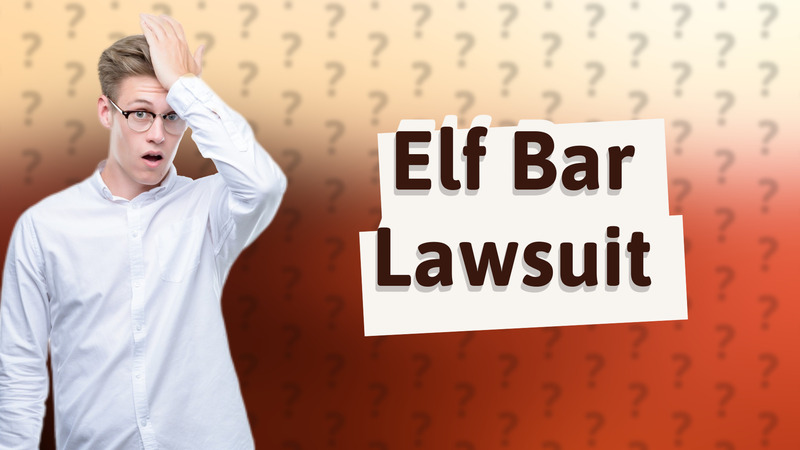 Elf Bar Lawsuit