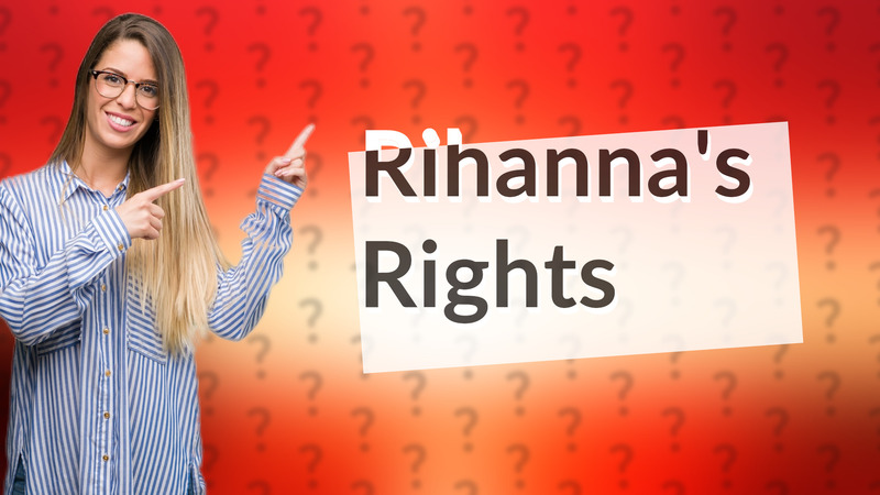 Rihanna's Rights