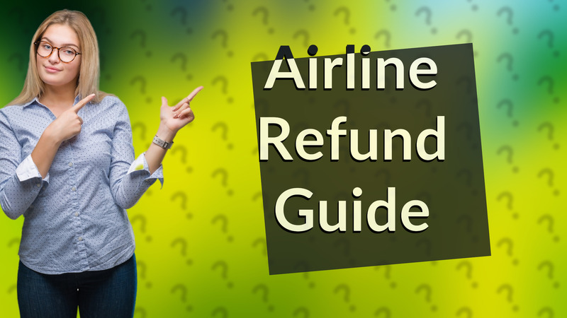 Airline Refund Guide