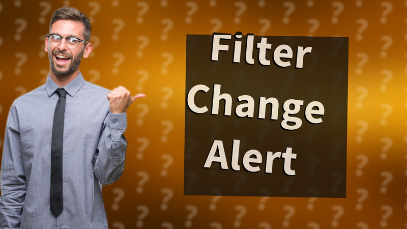 Filter Change Alert