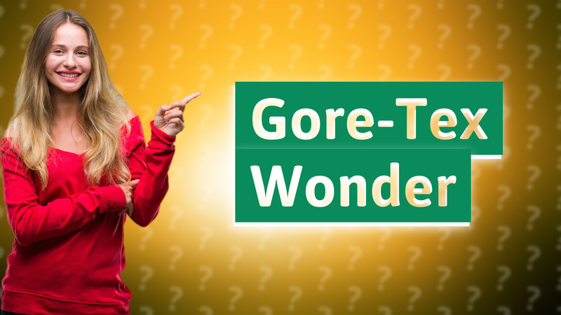 Gore-Tex Wonder