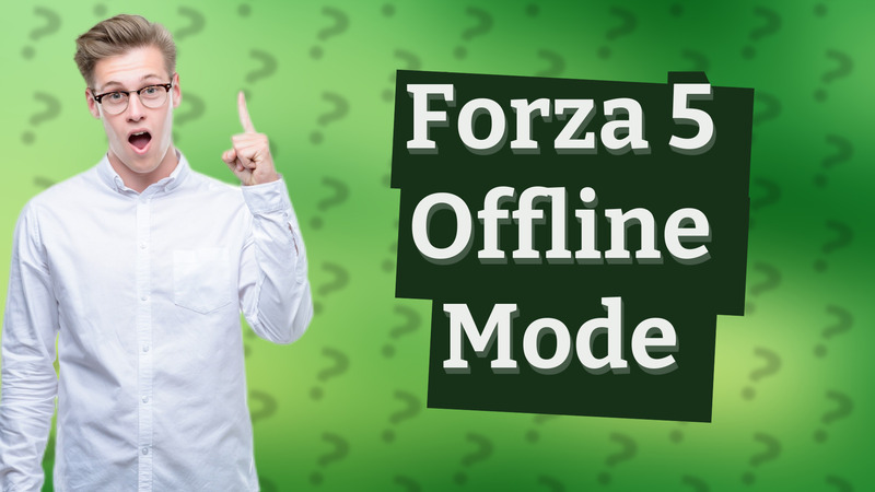 Forza 5 Offline Mode