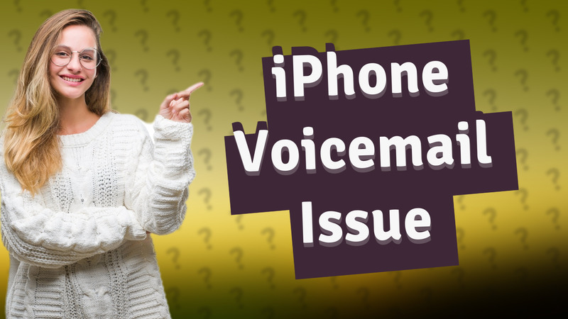iPhone Voicemail Issue
