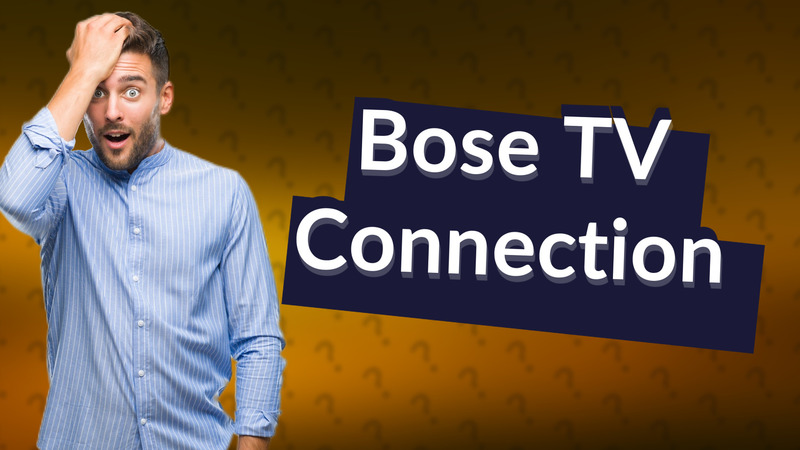 Bose TV Connection
