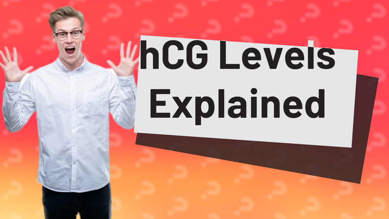 hCG Levels Explained