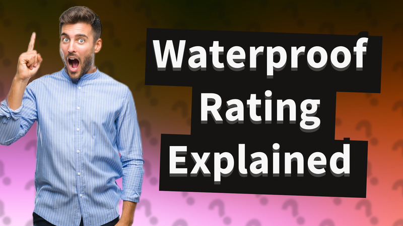 Waterproof Rating Explained