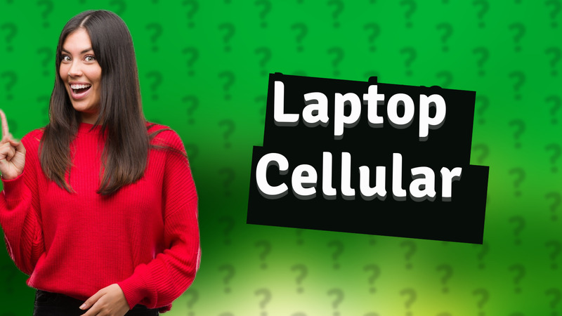 Laptop Cellular