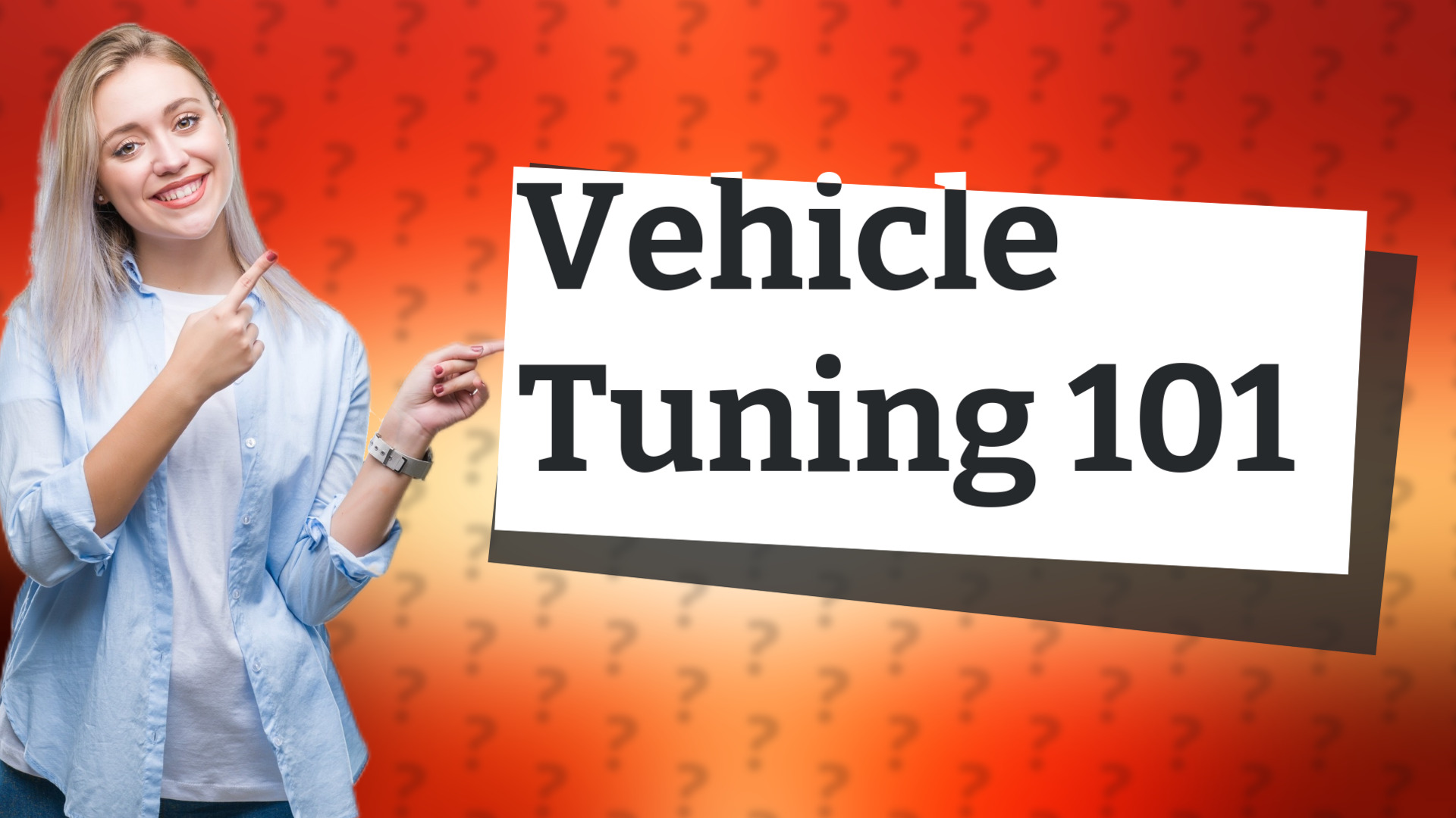 Vehicle Tuning 101