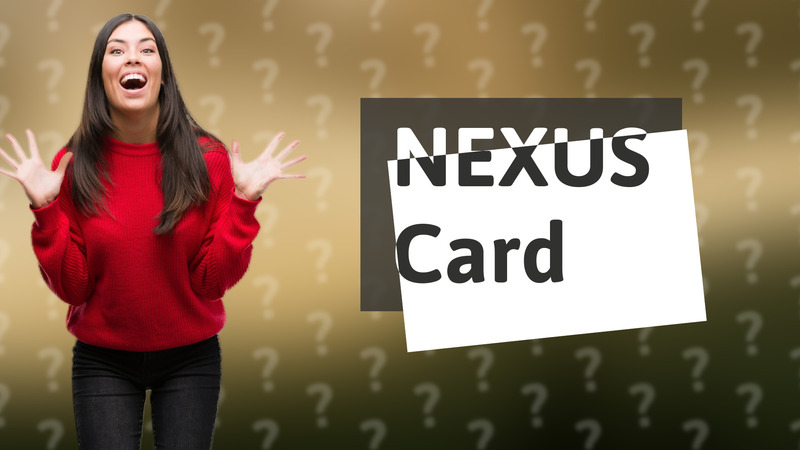 NEXUS Card