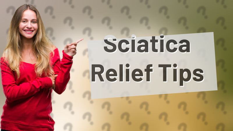 Sciatica Relief Tips