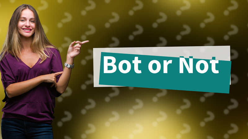 Bot or Not