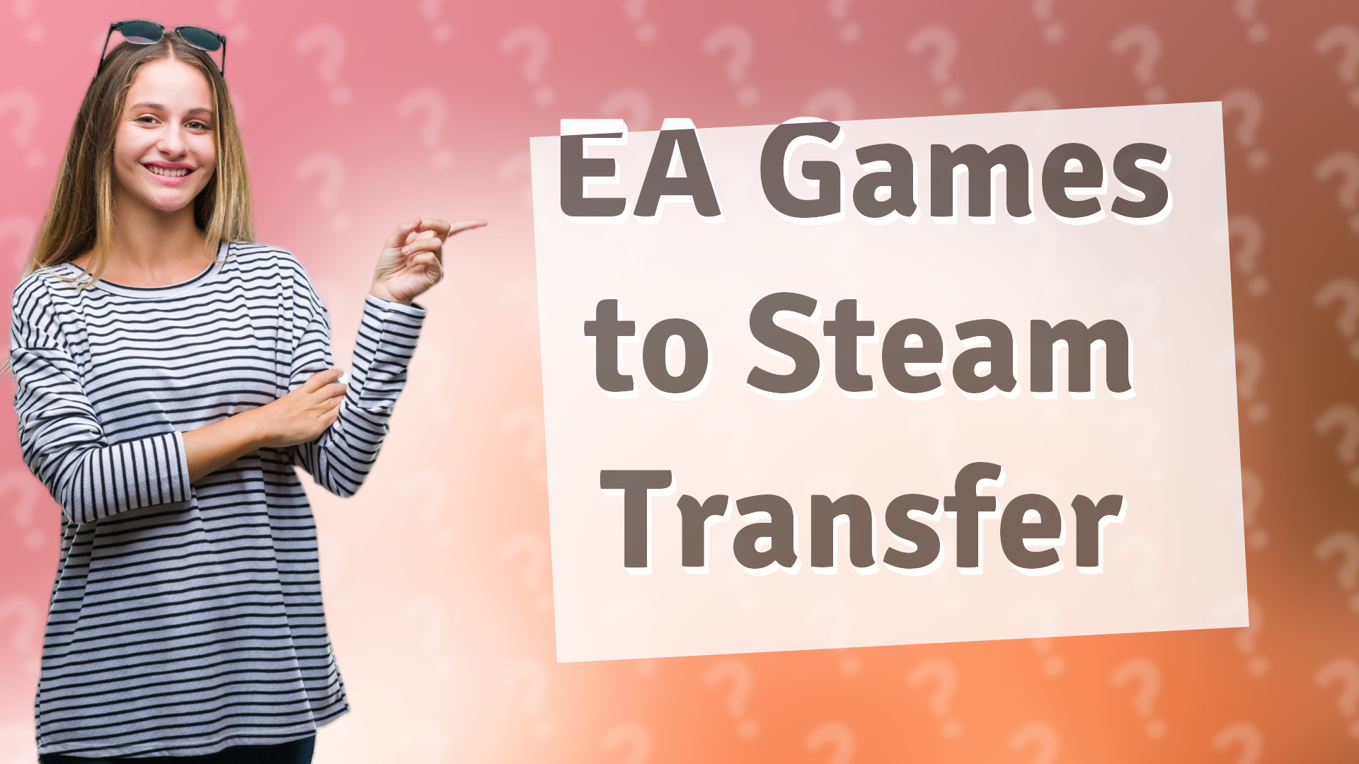 EA Games to Steam Transfer