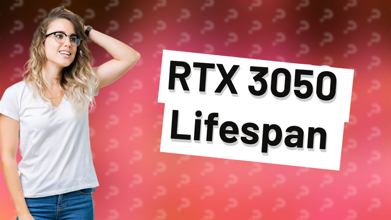 RTX 3050 Lifespan