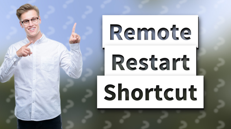 Remote Restart Shortcut