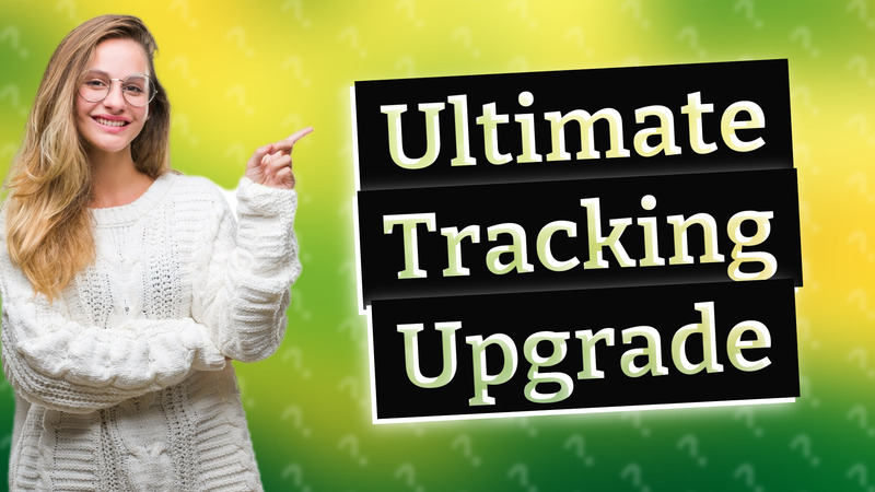 Ultimate Tracking Upgrade