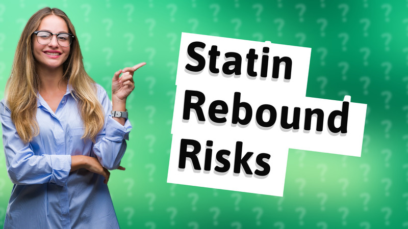 Statin Rebound Risks