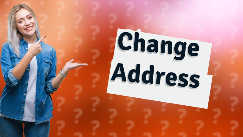 Change Address