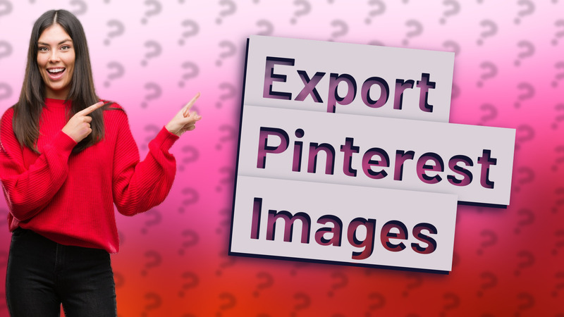 Export Pinterest Images