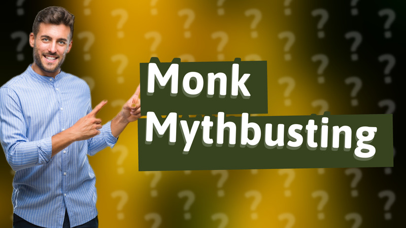 Monk Mythbusting