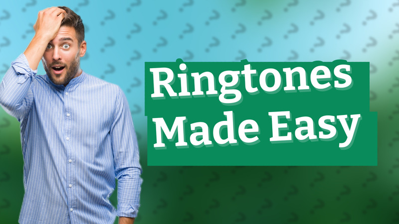 Ringtones Made Easy
