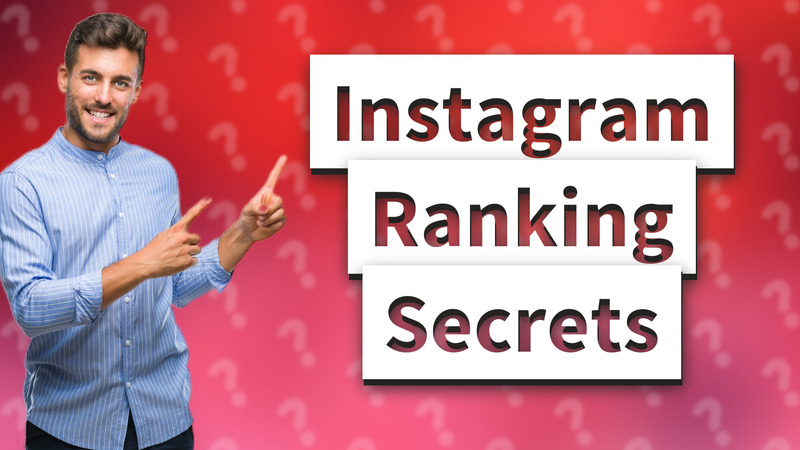 Instagram Ranking Secrets