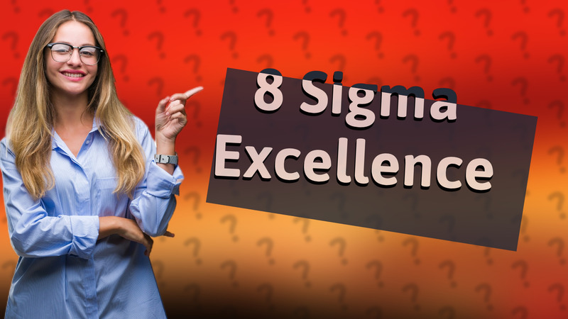 8 Sigma Excellence