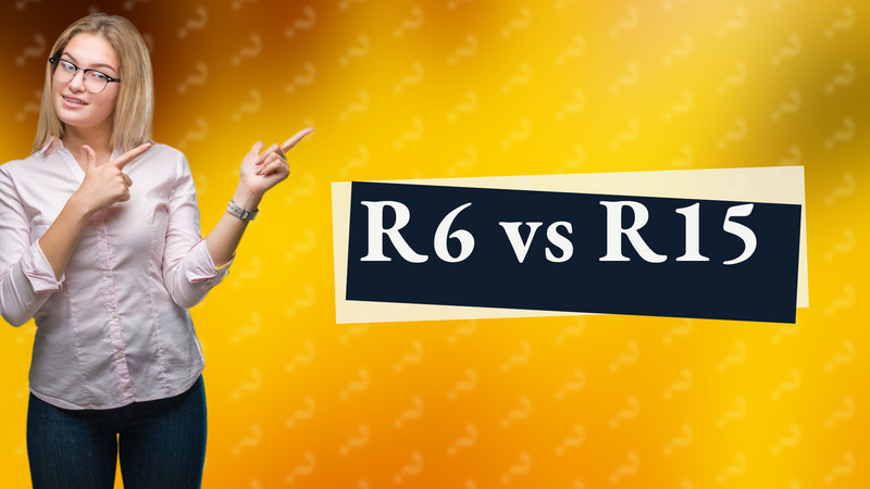 R6 vs R15
