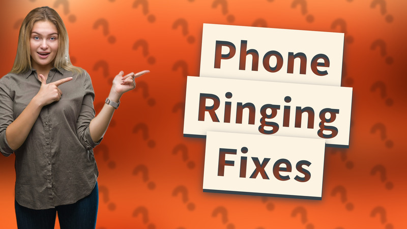 Phone Ringing Fixes