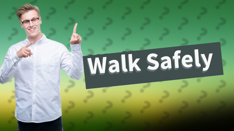 Walk Safely