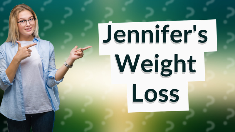 Jennifer's Weight Loss