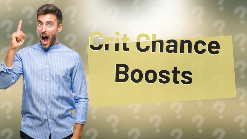 Crit Chance Boosts