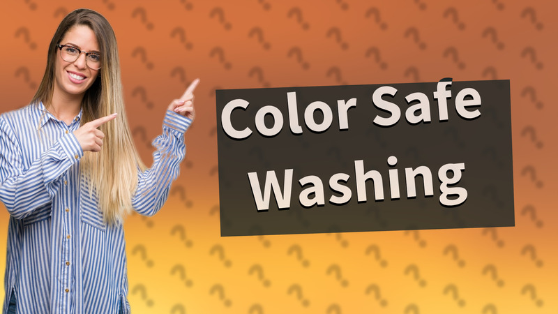 Color Safe Washing