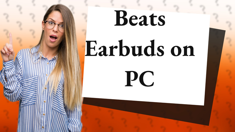 Beats Earbuds on PC