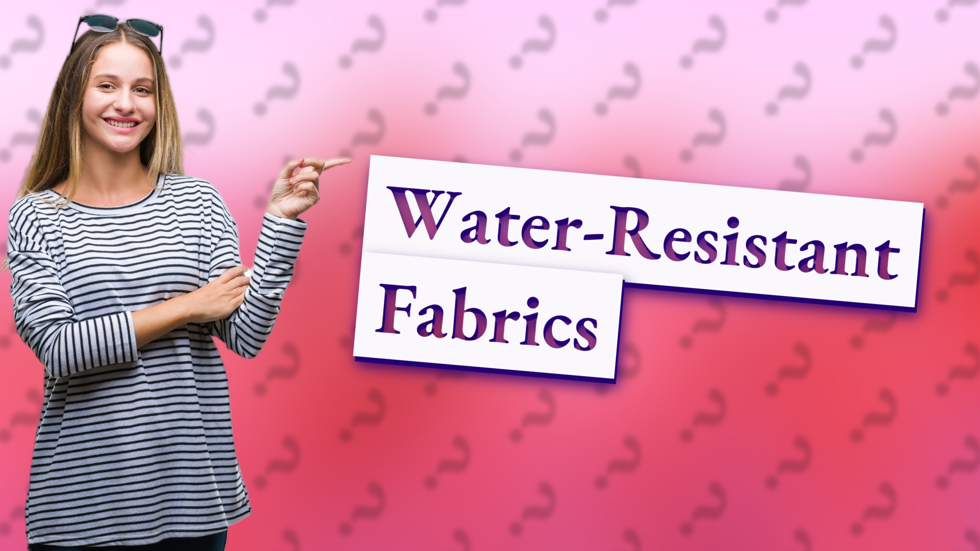 Water-Resistant Fabrics
