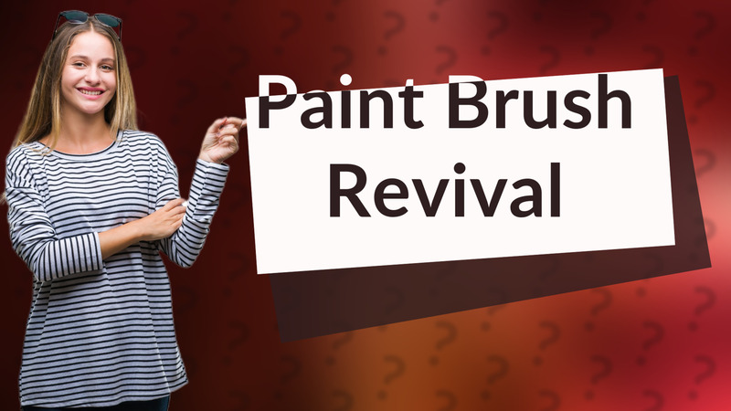 Paint Brush Revival