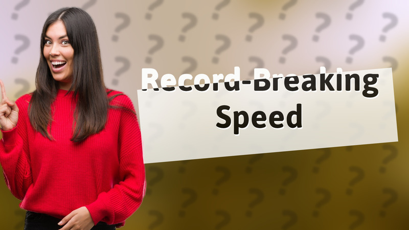 Record-Breaking Speed