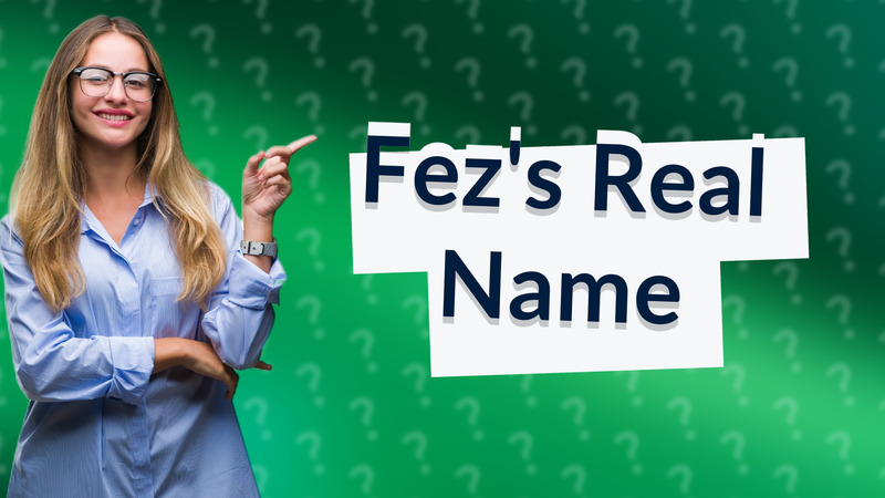 Fez's Real Name