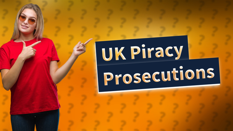 UK Piracy Prosecutions