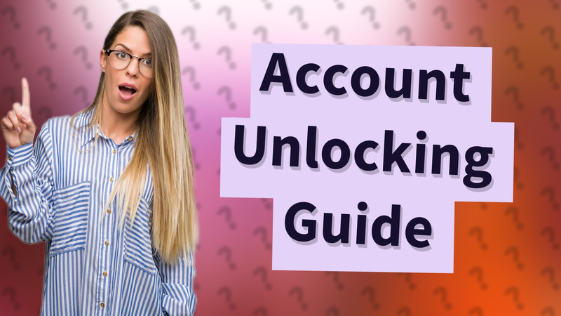 Account Unlocking Guide