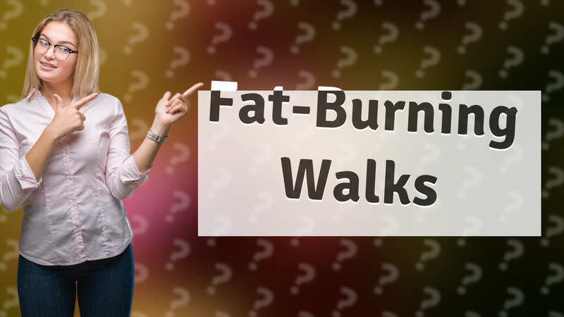 Fat-Burning Walks
