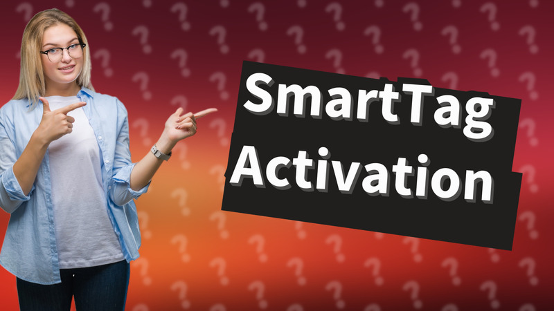 SmartTag Activation