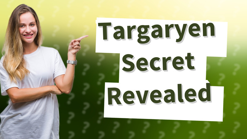 Targaryen Secret Revealed