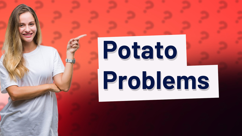 Potato Problems