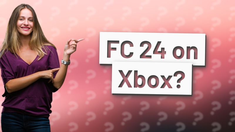 FC 24 on Xbox?