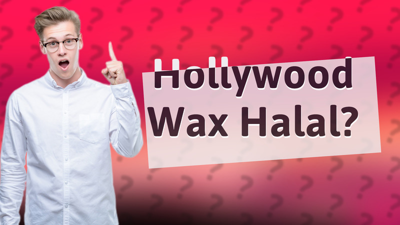 Hollywood Wax Halal?